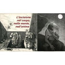 L'incisione nel corpo, nella mente e nell'anima